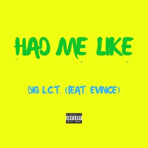 Had Me Like (feat. Evince)