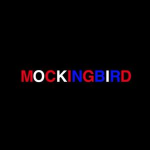 Mocking Bird (Explicit)
