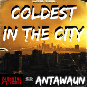 Coldest in the City (Explicit)