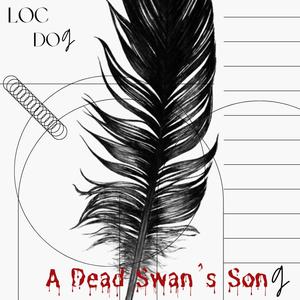 A Dead Swan's Song (Explicit)