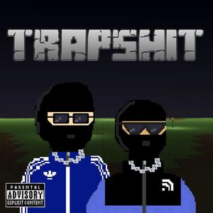 TRAPSHIT (Explicit)