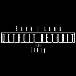 DETROIT DETROIT (feat. L3FTY) (Explicit)