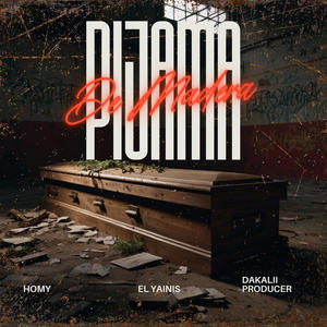 Pijama de madera (feat. El Yainis) (Explicit)