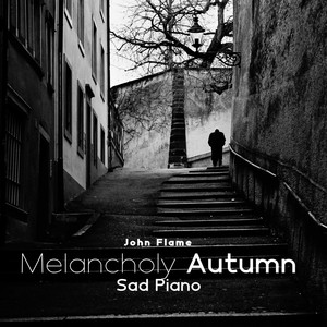 Melanholy Autumn (Sad Piano)