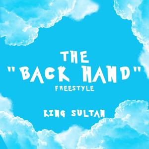 THE BACKHAND FREESTYLE (Explicit)