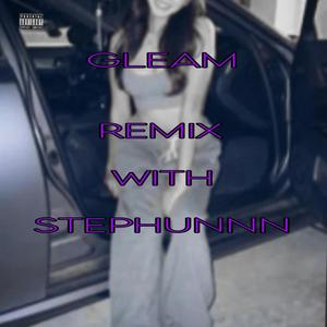 GLEAM (feat. Stephunnnn) (Explicit)