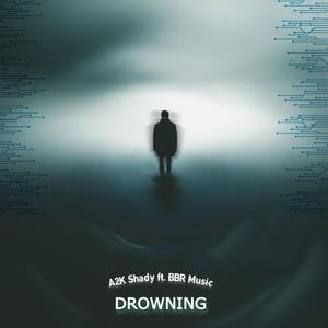 Drowning (feat. BBR Music)