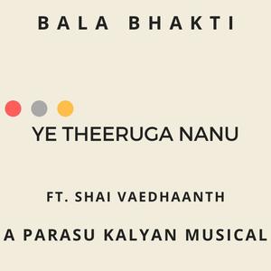 Ye Theeruga Nanu (feat. Shai Vaedhaanth)