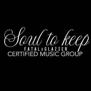Soul To Keep (feat. Glazier) (Explicit)
