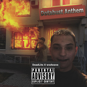 Dotabust Anthem (Explicit)