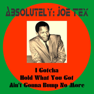 Absolutely: Joe Tex