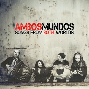 Ambosmundos: Songs from Both Worlds