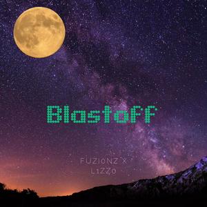 Blastoff (feat. L1ZZ0) (Explicit)