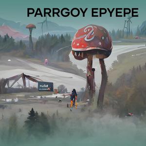 parrgoy epyepe (Remastered 2024)