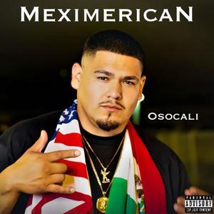 MeximericaN (Explicit)