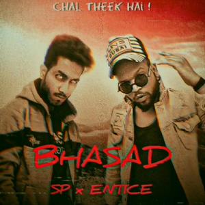 Bhasad(feat. Entice) (Explicit)