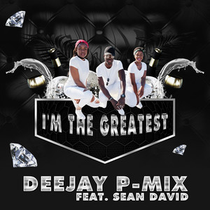 I'm the Greatest (Explicit)