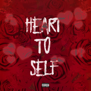 HEART TO SELF (Explicit)