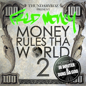 Money Rules tha World 2 (Explicit)