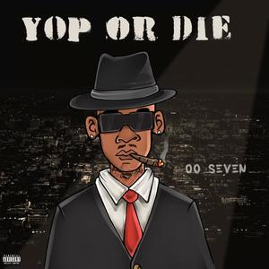 YOP OR DIE (Explicit)