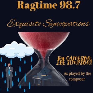 Ragtime 98.7: Exquisite Syncopations