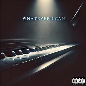 Whatever I can (feat. Nugg) [Explicit]