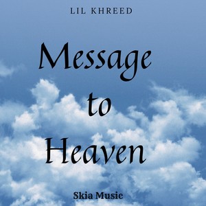 Message to Heaven