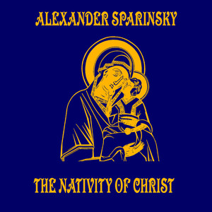 Alexander Sparinsky: the Nativity of Christ