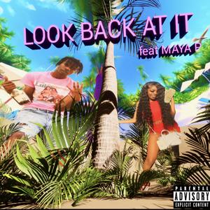 Look Back At It (Explicit)