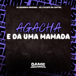Agacha e Dá uma Mamada (Explicit)