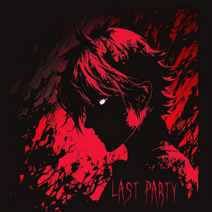 LAST PARTY (Explicit)