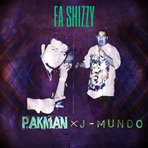 Fa Shizzy (feat. J-Mundo) [Explicit]