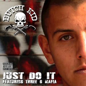 Just Do It (feat. Three 6 Mafia) - Single