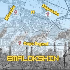 Emalokshin (feat. SKGOMSHA & oupa segwai)
