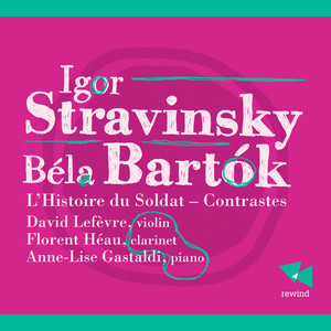 Stravinsky: L'histoire du soldat - Bartók: Contrastes