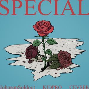 SPECIAL (feat. Johnson Soldout & KID PRO) (Explicit)