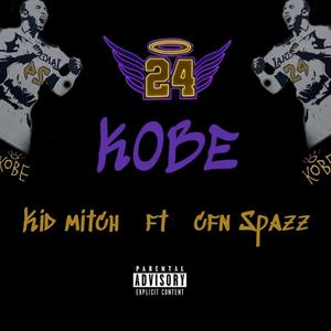 KOBE (feat. CFN SPAZZ) (Explicit)