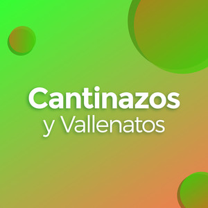 Cantinazos y Vallenatos