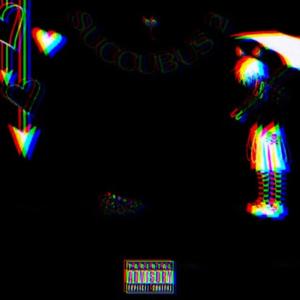 SUCCUBUSS Pt. 2 (feat. Fxcksthiswrld) [Explicit]