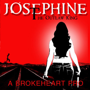 Josephine the Outlaw King