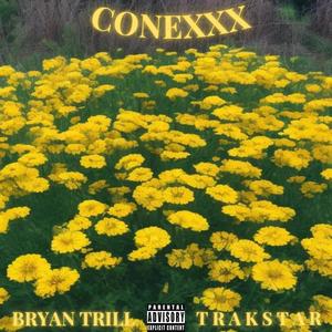 Conexxx (feat. Bryan Trill)