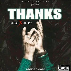 THANKS (feat. Jerryboy) [Explicit]