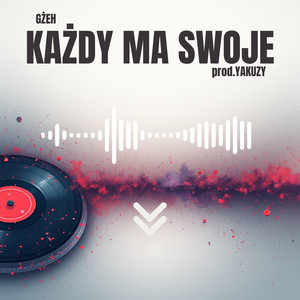 Każdy ma swoje (Explicit)
