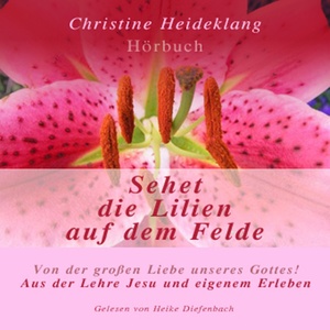 Sehet die Lilien auf dem Felde