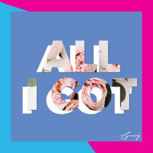 All I got (Explicit)