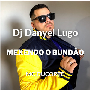 Mexendo O Bundão (Explicit)