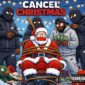 Cancelchristmas (Explicit)