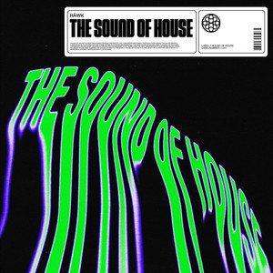 The Sound Of House