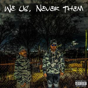 WE US, NEVER THEM (Explicit)