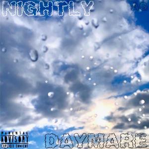 Nightly Daymare (Explicit)